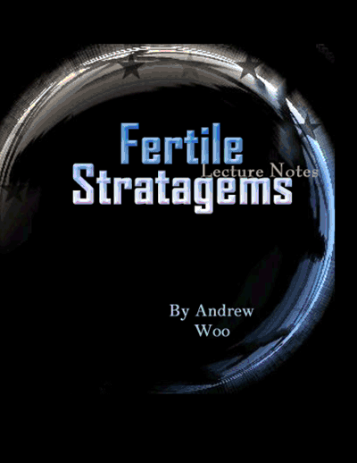 Fertile Stratagems Lecture Notes by Andrew Woo